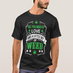 Alles was man braucht ist Liebe und ein bisschen U T-Shirt