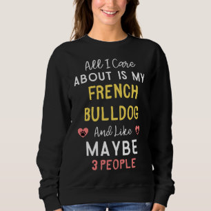 Alles, was mir wichtig ist, ist mein französischer sweatshirt