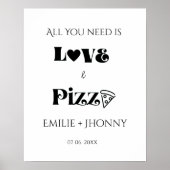 Alles, was Sie brauchen, ist ein Liebe- und Pizza- Poster (Vorne)