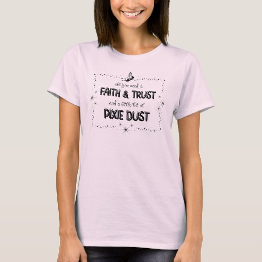 Alles, was Sie brauchen, ist FAITH & TRUST und ein T-Shirt (Vorderseite)