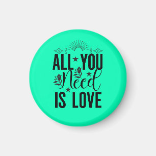 Alles was Sie brauchen ist Liebe-20230 Magnet