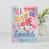 Alles was Sie brauchen ist Liebe & Bücher Valentin Einladung (Stehend Vorderseite)