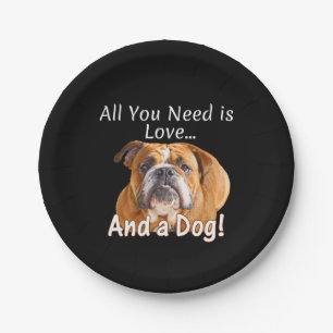 Alles, was Sie brauchen, ist Liebe & Bulldog Niedl Pappteller