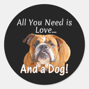 Alles, was Sie brauchen, ist Liebe & Bulldog Niedl Runder Aufkleber