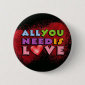 Alles, was Sie brauchen, ist Liebe-Button Button (Vorderseite)