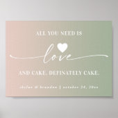 Alles was Sie brauchen ist Liebe & Cake Ombre Wedd Poster (Vorne)