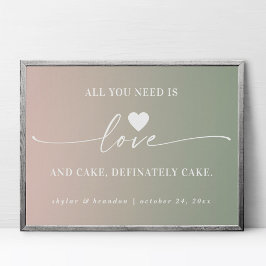Alles was Sie brauchen ist Liebe & Cake Ombre Wedd Poster