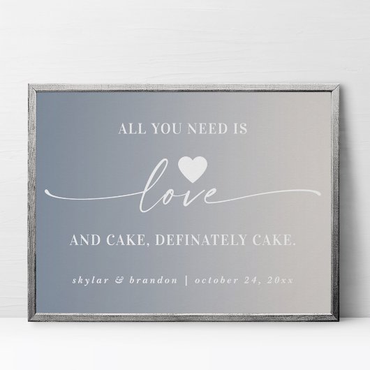 Alles was Sie brauchen ist Liebe & Cake Ombre Wedd Poster