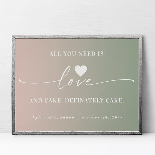 Alles was Sie brauchen ist Liebe & Cake Ombre Wedd Poster