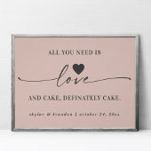 Alles was Sie brauchen ist Liebe & Cake Pink Hochz Poster