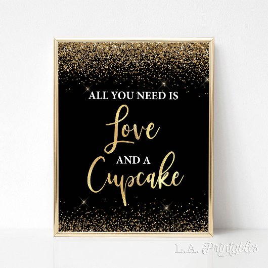Alles was Sie brauchen ist Liebe & Cupcakes Black Poster