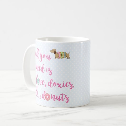 Alles was Sie brauchen ist Liebe Dackel & Donuts K Kaffeetasse (Vorderseite Links)