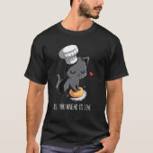 Alles was Sie brauchen ist Liebe Funny Backkitty T T-Shirt (Vorderseite)