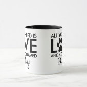 Alles, was Sie brauchen, ist Liebe Hundename Typog Tasse (Zentrum)