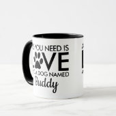 Alles, was Sie brauchen, ist Liebe Hundename Typog Tasse (Vorderseite Links)