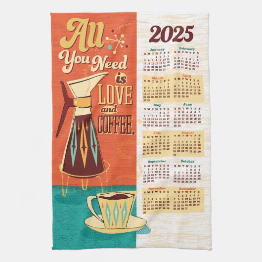 Alles was Sie brauchen ist Liebe + Kaffeekalender Geschirrtuch (Vertikal)