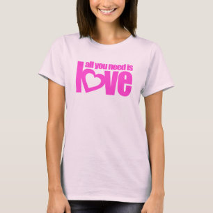 Alles, was Sie brauchen, ist Liebe Ladys hellrosa T-Shirt