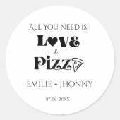 Alles was Sie brauchen ist Liebe & Pizza Brautpart Runder Aufkleber (Vorderseite)
