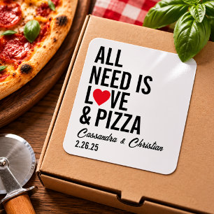 Alles was Sie brauchen ist Liebe & Pizza Napkins Quadratischer Aufkleber