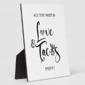 Alles was Sie brauchen ist Liebe Taco Bar sign Tab Fotoplatte (Seite)