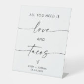 Alles was Sie brauchen ist Liebe & Tacos Hochzeits Sockelschild (Vorderseite)