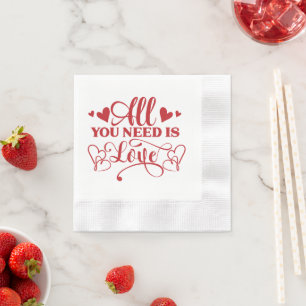 Alles was Sie brauchen ist Liebe Typografie Papier Serviette