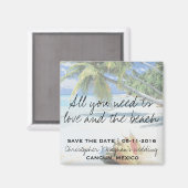 Alles, was Sie brauchen, ist Liebe und der Strand  Magnet (Vorderseite/Rückseite)