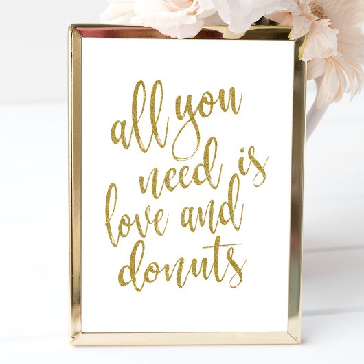 Alles was Sie brauchen ist Liebe und Donuts Gold 8 Poster