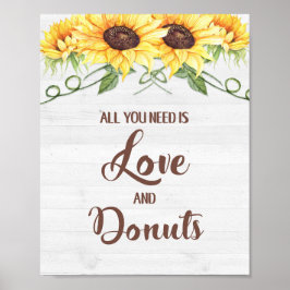 Alles was Sie brauchen ist Liebe und Donuts Sonnen Poster