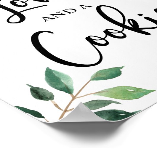 Alles, was Sie brauchen, ist Liebe und ein Cookie- Poster (Ecke)