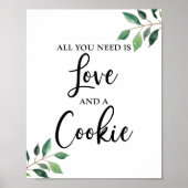 Alles, was Sie brauchen, ist Liebe und ein Cookie- Poster (Vorne)