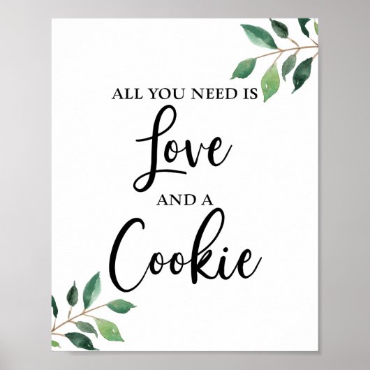 Alles, was Sie brauchen, ist Liebe und ein Cookie- Poster (Vorne)