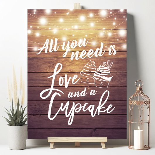 Alles, was Sie brauchen, ist Liebe und ein Cupcake Poster