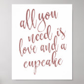 Alles was Sie brauchen ist Liebe und ein Cupcake R Poster (Vorne)