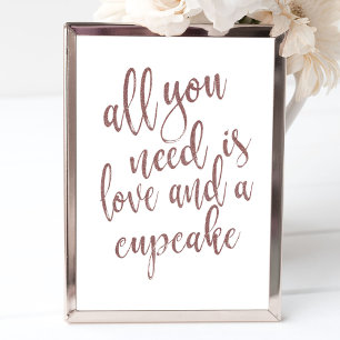 Alles was Sie brauchen ist Liebe und ein Cupcake R Poster