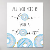 Alles, was Sie brauchen, ist Liebe und ein Donut-B Poster (Vorne)