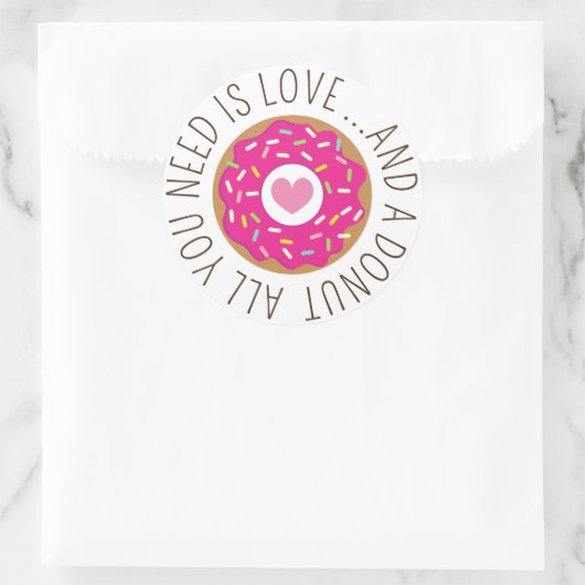 Alles, was Sie brauchen, ist Liebe und ein Donut-H Runder Aufkleber (Tasche)