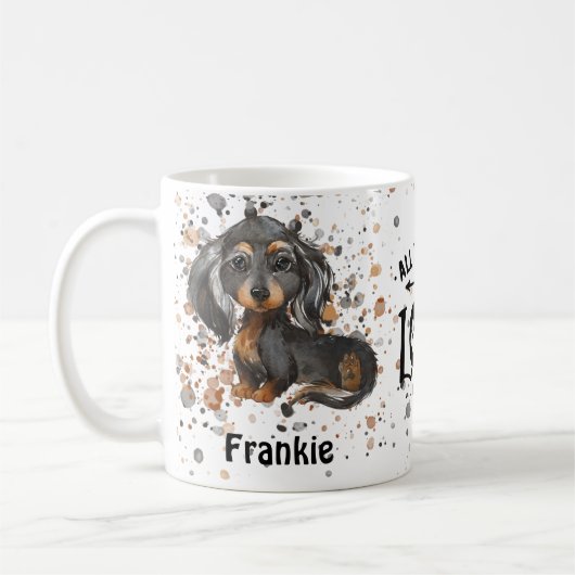 Alles was Sie brauchen ist Liebe und ein Hund (Dac Kaffeetasse (Links)