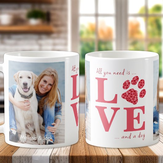 Alles, was Sie brauchen, ist Liebe und ein Hund-Fo Kaffeetasse