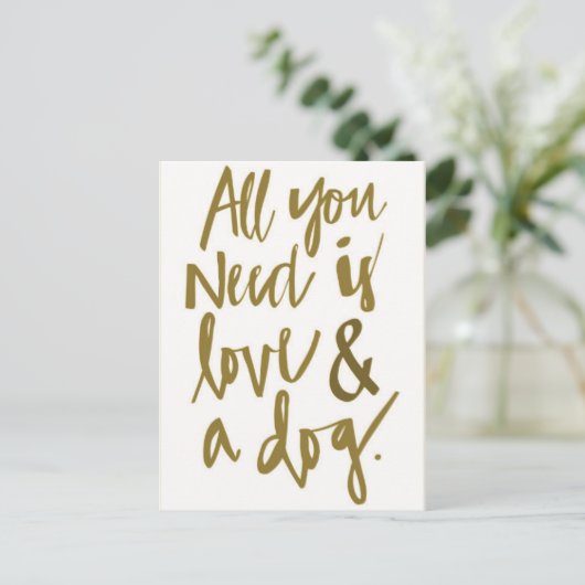 Alles was Sie brauchen ist Liebe und ein Hund lust Postkarte (Stehend Vorderseite)