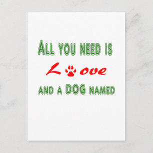 Alles was Sie brauchen ist Liebe und ein Hund name Postkarte