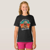 Alles, was Sie brauchen, ist Liebe und ein Labrado T-Shirt (Vorne ganz)