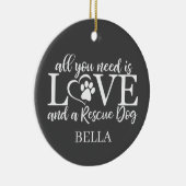 Alles, was Sie brauchen, ist Liebe und ein Rettung Keramik Ornament (Rechts)