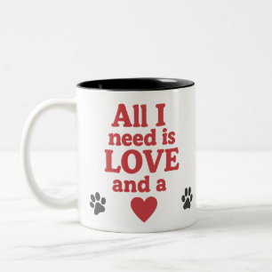 Alles was Sie brauchen ist Liebe und ein Vizsla Zweifarbige Tasse