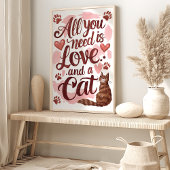 Alles, was Sie brauchen, ist Liebe und eine Cat Wa Poster