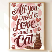 Alles, was Sie brauchen, ist Liebe und eine Cat Wa Poster