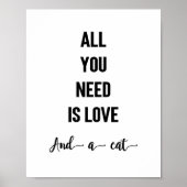 Alles was Sie brauchen ist Liebe und eine Katze Ku Poster (Vorne)