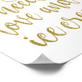 Alles was Sie brauchen ist Liebe und Eis Gold 8x10 Poster (Ecke)