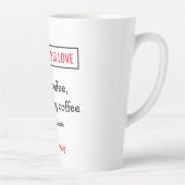 Alles was Sie brauchen ist Liebe - und Kaffee. Per Milchtasse (Rechts)