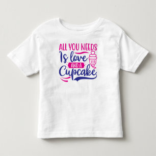 Alles, was Sie brauchen, ist Liebe und Kuchen Kleinkind T-shirt